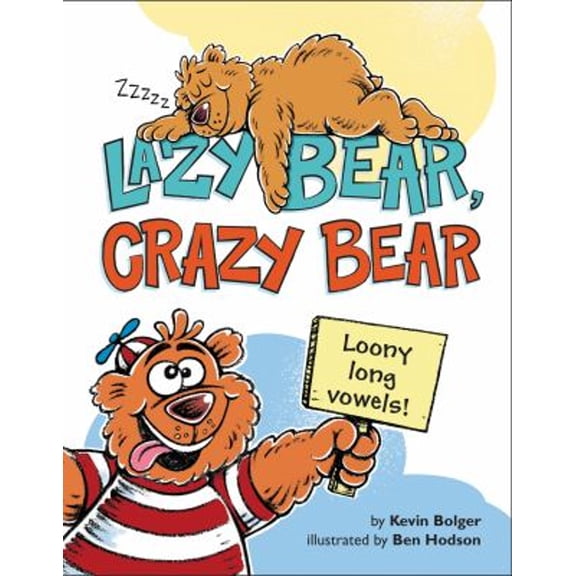 Pre-Owned Lazy Bear, Crazy Bear: Loony Long Vowels, 9780062285980, 006228598X, Hardcover, Illustrated edition