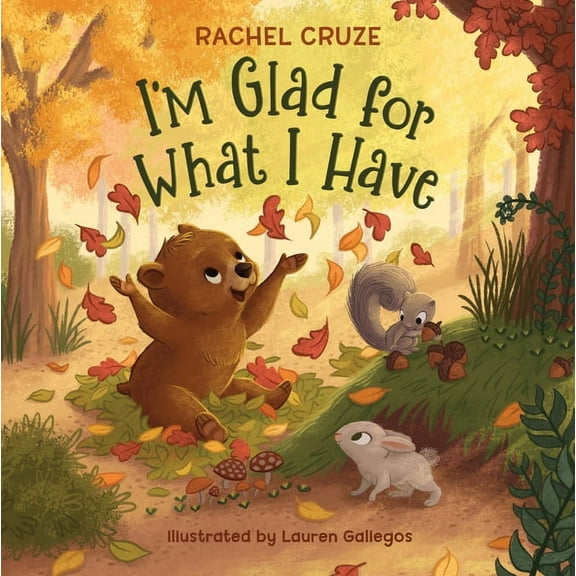 I'm Glad for What I Have, (Hardcover)