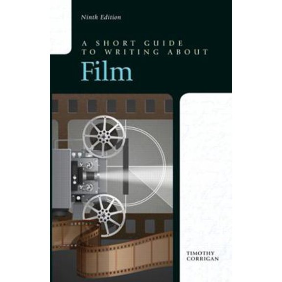Pre-Owned A Short Guide to Writing about Film (Paperback) 0321965248 9780321965240