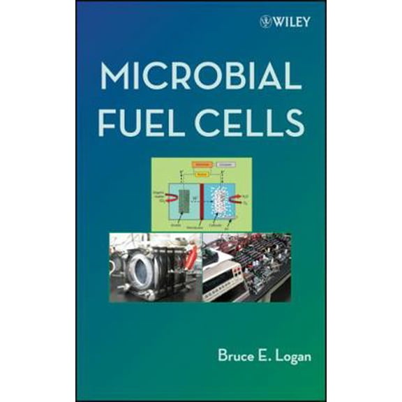 Pre-Owned Microbial Fuel Cells (Hardcover) 0470239484 9780470239483