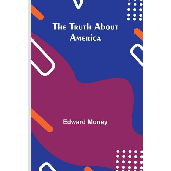 The Truth About America, (Paperback)