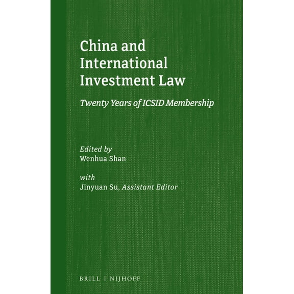 Silk Road Studies in International Econo China and International Investment Law: Twenty Years of ICSID Membership, Book 1, (Hardcover)