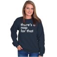 thumbnail image 3 of Funny There's A Nap For That Joke Unisex Plus Fleece Graphic Sweatshirt Brisco Brands 4X, 3 of 5