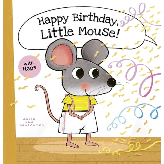 Little Mouse Happy Birthday, Little Mouse!, Book 4, (Hardcover)