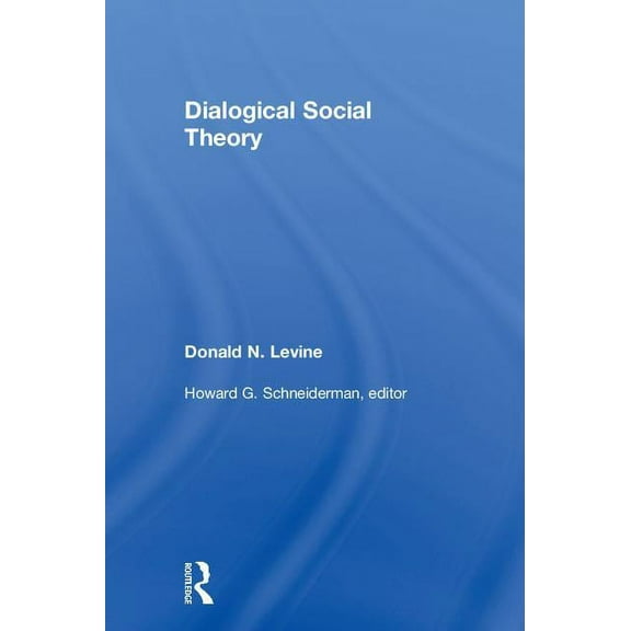 Dialogical Social Theory, (Hardcover)