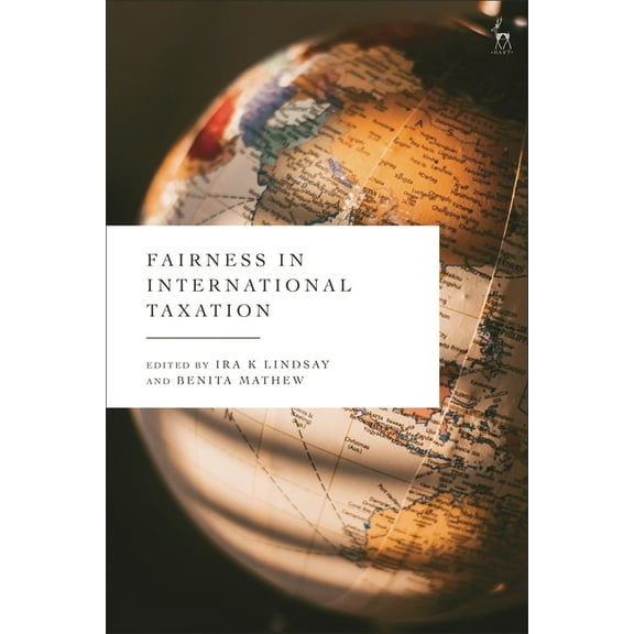Fairness in International Taxation, (Hardcover)