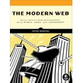 thumbnail image 1 of Pre-Owned The Modern Web: Multi-Device Web Development with HTML5, CSS3, and JavaScript (Paperback) 1593274874 9781593274870, 1 of 1