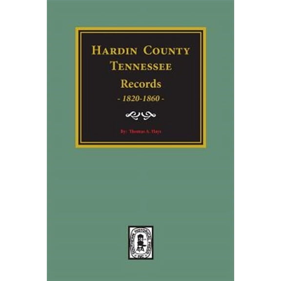 Hardin County, Tennessee Records, 1820-1860. (Paperback)