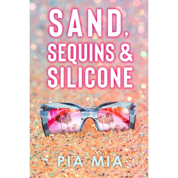 Pre-Owned Sand, Sequins & Silicone (Paperback) 1998854760 9781998854769