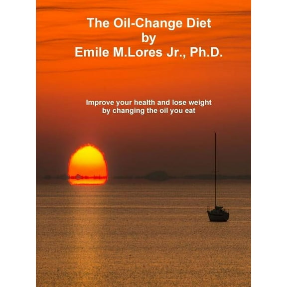 The Oil-Change Diet (Paperback)