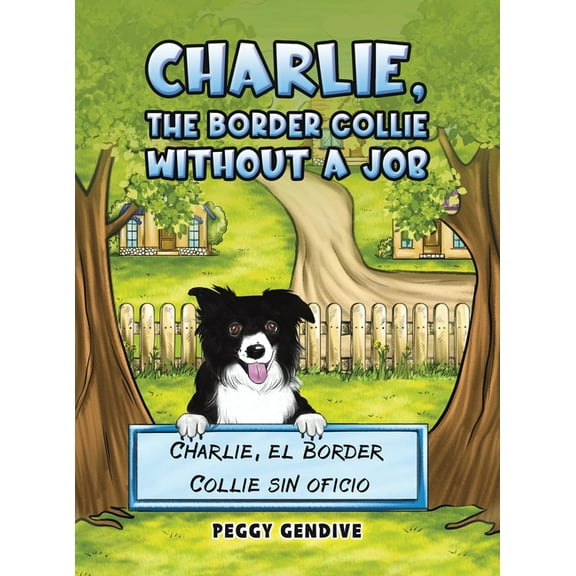 Charlie, The Border Collie Without a Job, (Hardcover)
