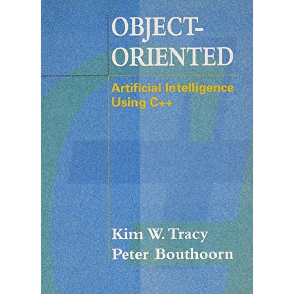 Pre-Owned Object Oriented Artificial Intelligence Using C++ (Hardcover) 0716782944 9780716782940