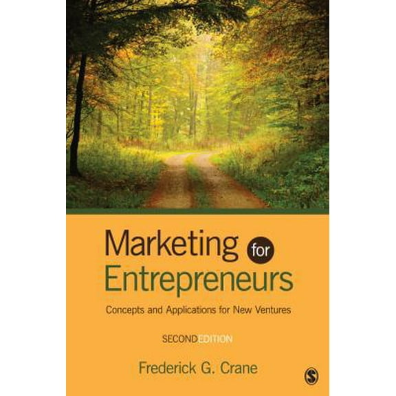 Pre-Owned Marketing for Entrepreneurs: Concepts and Applications for New Ventures (Paperback) 1452230048 9781452230047