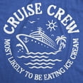 thumbnail image 2 of Mens Funny T Shirts Cruise Crew Most Likely to Be Eating Ice Cream Sarcastic Novelty Tee for Men Graphic Tees, 2 of 7