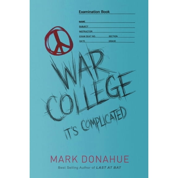 War College: It's Complicated, (Paperback)