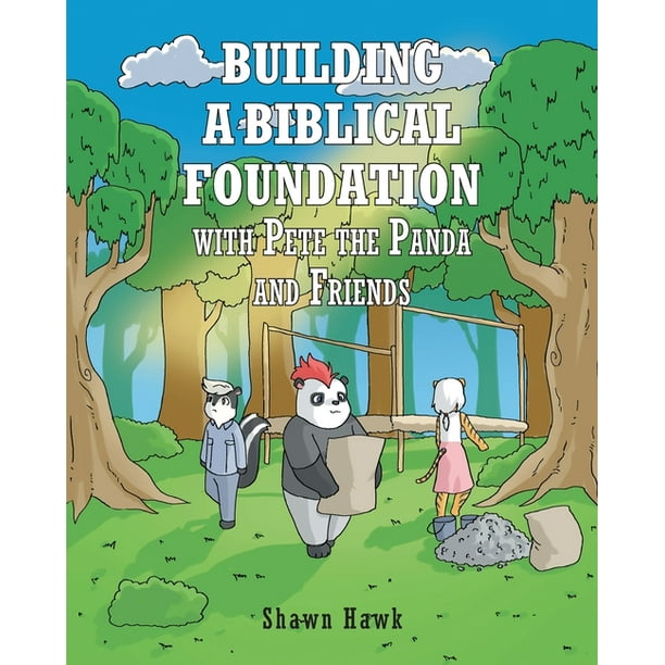Building a Biblical Foundation with Pete the Panda and Friends (Paperback)  