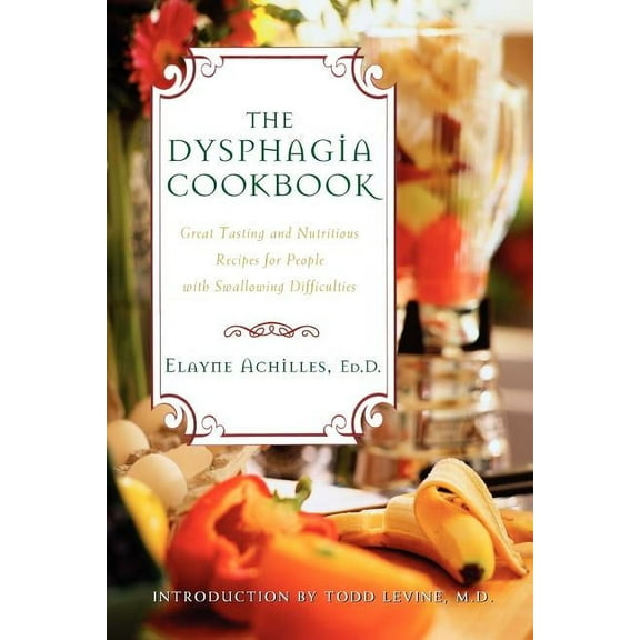 Dysphagia Cookbook, The