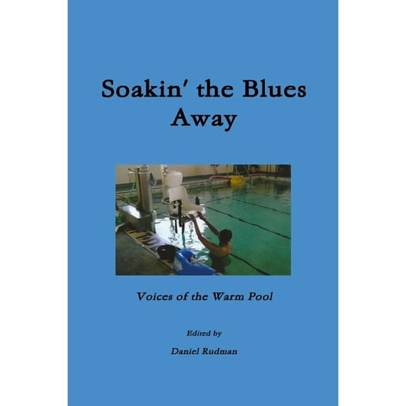 Soakin' the Blues Away, (Paperback)