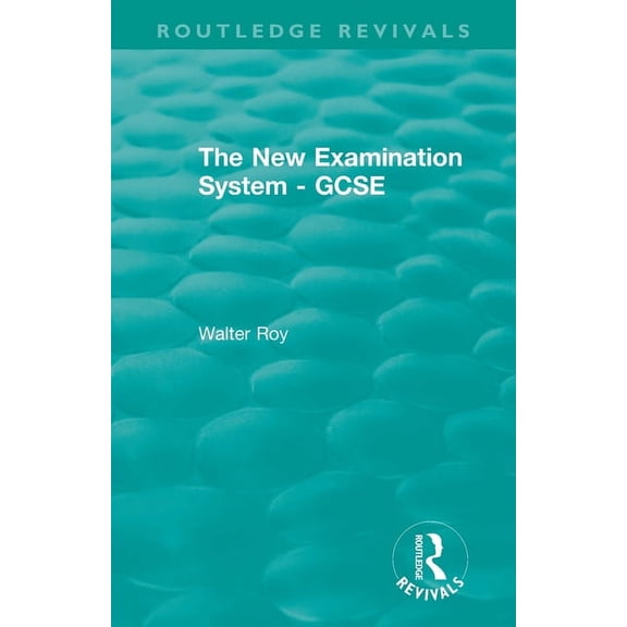Routledge Revivals The New Examination System - GCSE, (Paperback)