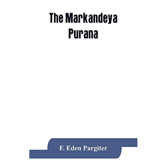 The Mārkaṇḍeya Purāṇa, (Paperback)