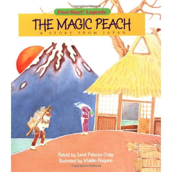 Pre-Owned The Magic Peach: A Story from Japan (First-Start Legends) (Paperback) 081673996X 9780816739967