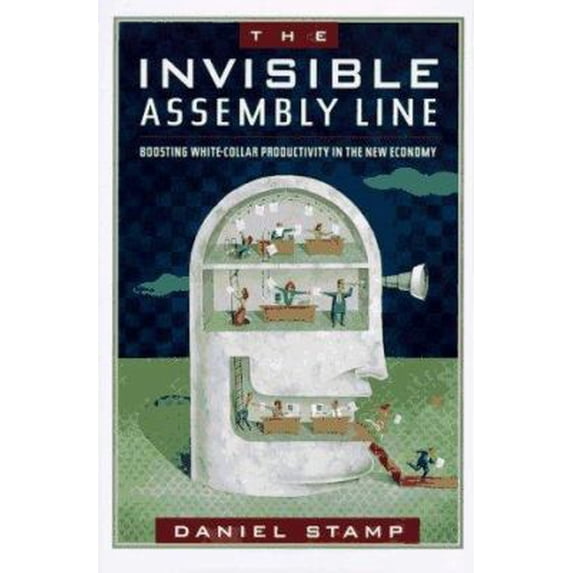 Pre-Owned The Invisible Assembly Line: Boosting White-Collar Productivity in the New Economy (Hardcover) 0814402496 9780814402498