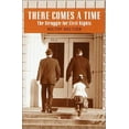thumbnail image 1 of Pre-Owned There Comes a Time: The Struggle for Civil Rights (Hardcover) 0375904077 9780375904073, 1 of 1