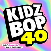 Kidz Bop Kids - Kidz Bop, Vol. 40 - CD