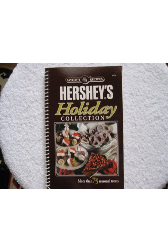 Pre-Owned Favorite All Time Recipes Hershey's Holiday Collection (Unknown) 0785381244 9780785381242