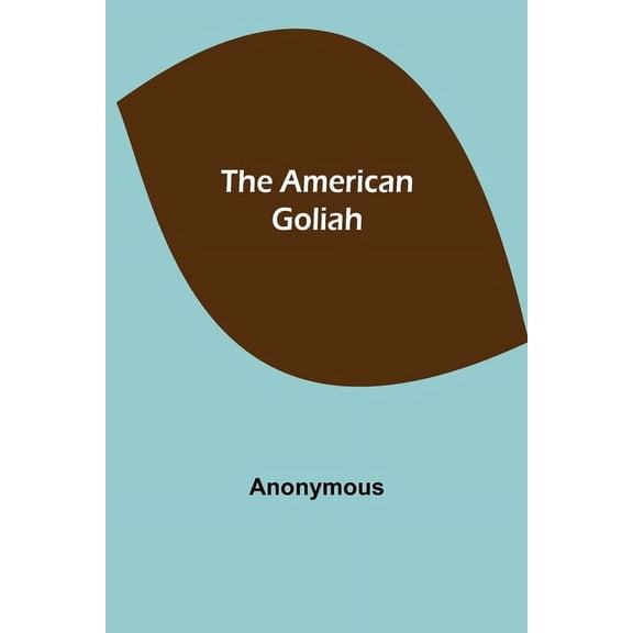 The American Goliah, (Paperback)