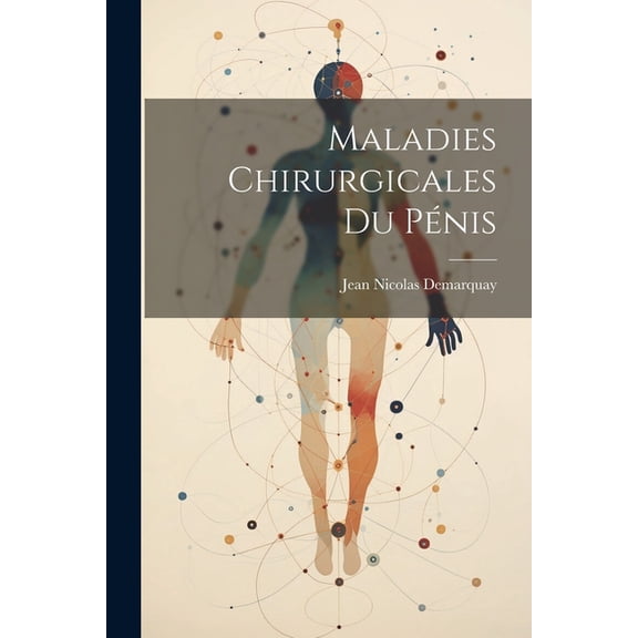 Maladies Chirurgicales Du Pénis (Paperback)