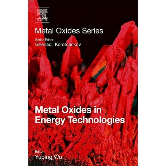 Metal Oxides Metal Oxides in Energy Technologies, (Paperback)