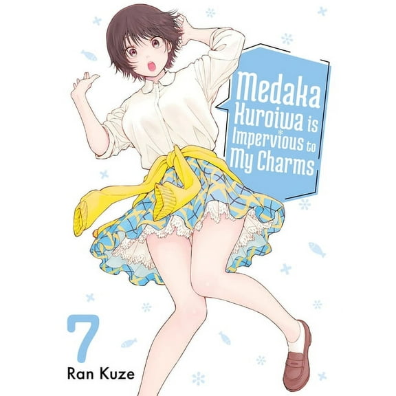 Medaka Kuroiwa Is Impervious to My Charm Medaka Kuroiwa Is Impervious to My Charms 7, (Paperback)