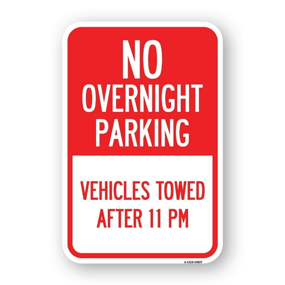 SignMission A-1824-23827 18 x 24 in. Aluminum Sign - No Overnight Parking Vehicles Towed After 11 PM