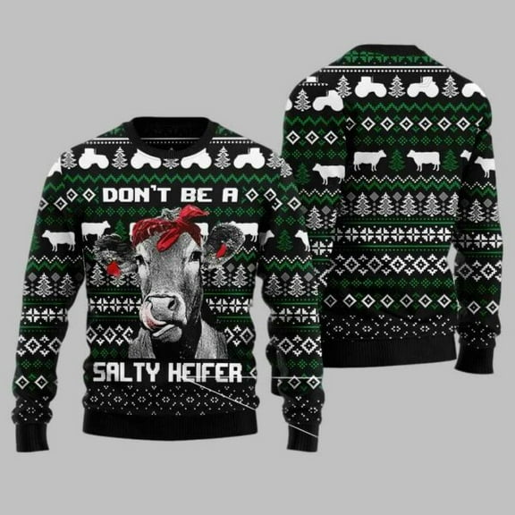 Cow Don’T Be A Salty Heifer 3D Christmas Sweater