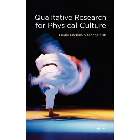 Qualitative Research for Physical Culture, (Hardcover)