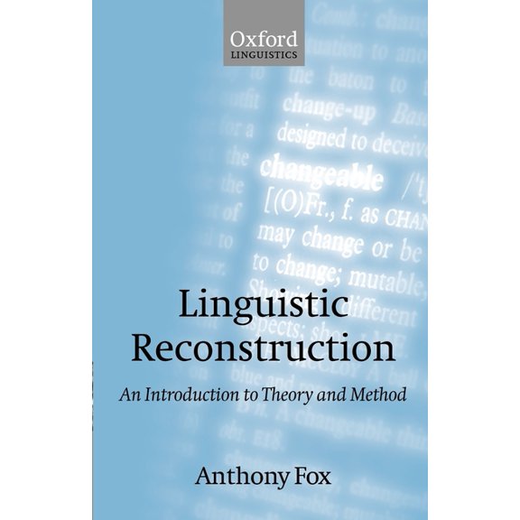 Oxford Textbooks in Linguistics Linguistic Reconstruction: An Introduction to Theory and Method, (Paperback)