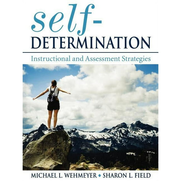 Self-Determination: Instructional and Assessment Strategies, (Paperback)