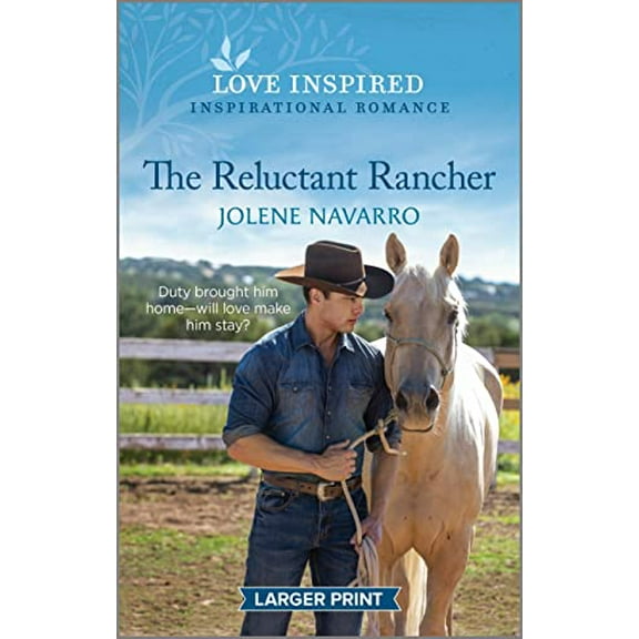 Pre-Owned The Reluctant Rancher : An Uplifting Inspirational Romance (Mass Market Paperback) 9781335598257