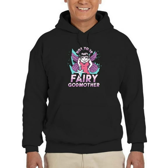 Not Your Fairy Godmother Hoodie Men -Smartprints Designs, Male Medium
