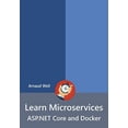 thumbnail image 2 of Learn Microservices - ASP.NET Core and Docker, (Paperback), 2 of 2