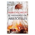 thumbnail image 1 of El Asesinato De Aristóteles, de Marcos Chicot, Planeta, 1 of 3