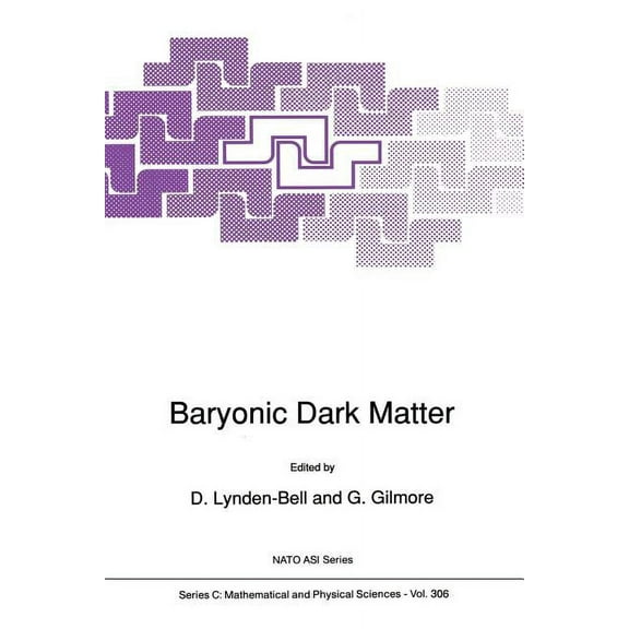 NATO Science Series C: Baryonic Dark Matter, Book 306, (Paperback)