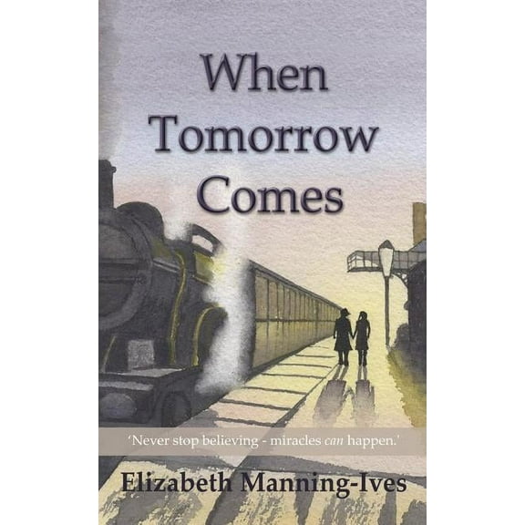 When Tomorrow Comes (Paperback)