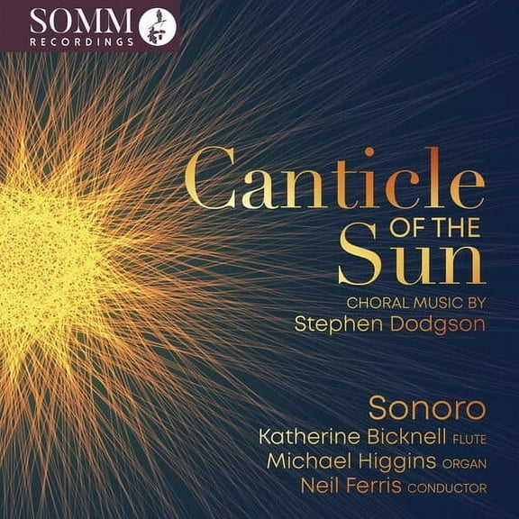 Sonoro - Canticle of the Sun - Choral Music by Stephen Dodgson - Music & Performance - CD