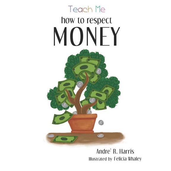 Teach Me How to Respect Money, (Paperback)