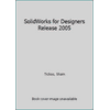 SolidWorks for Designers Release 2005 [Paperback - Used]