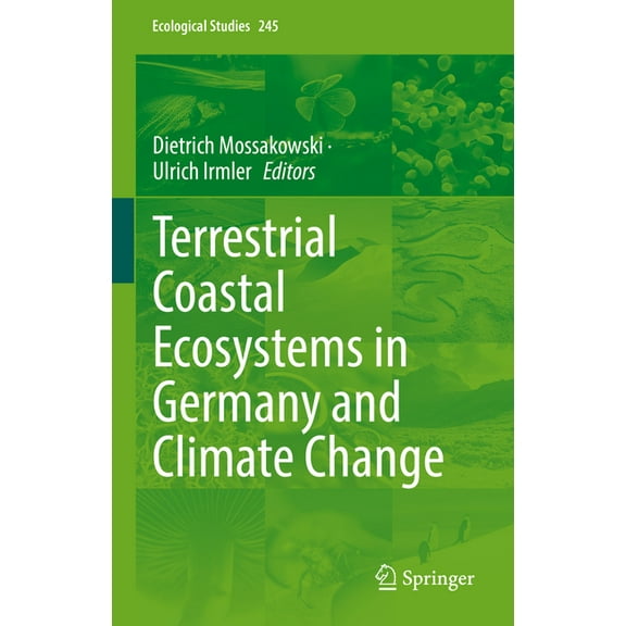 Ecological Studies Terrestrial Coastal Ecosystems in Germany and Climate Change, Book 245, (Hardcover)