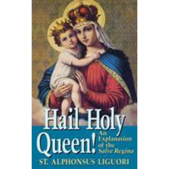 Pre-Owned Hail Holy Queen!: An Explanantion of the Salve Regina (Paperback) 0895555239 9780895555236