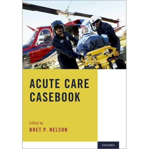 Acute Care Casebook, (Paperback)